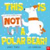 Book cover for "This is not a polar bear!".