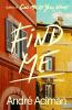 Book cover for "Find me".