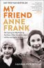 Book cover for "My friend Anne Frank"