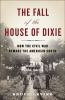 Book cover for "The fall of the house of Dixie"
