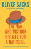 Book cover for "The man who mistook his wife for a hat and other clinical tales"