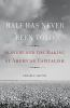 Book cover for "The half has never been told"