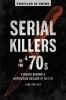 Book cover for "Serial killers of the '70s"