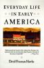 Book cover for "Everyday life in early America".
