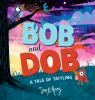 Book cover for "Bob and Dob"