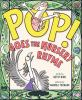 Book cover for "POP! goes the nursery rhyme"