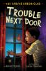 Book cover for "Trouble next door".