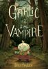 Book cover for "Garlic & the vampire"