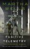 Book cover for "Fugitive telemetry".
