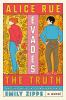 Book cover for "Alice Rue Evades the Truth"