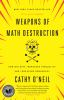 Book cover for "Weapons of math destruction"
