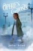Book cover for "Ophie's ghosts"