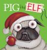 Book cover for "Pig the elf".