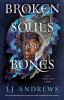 Book cover for "Broken souls and bones".