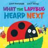 Book cover for "What the ladybug heard next"