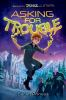 Book cover for "Asking for Trouble".