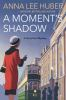 Book cover for "A Moment's Shadow".