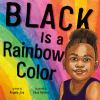 Book cover for "Black is a rainbow color"