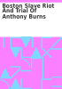 Book cover for "Boston slave riot and trial of Anthony Burns".