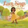 Book cover for "Lucy sings on Lucy Street"
