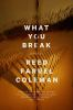 Book cover for "What you break".