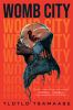 Book cover for "Womb city"