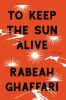 Book cover for "To keep the sun alive"