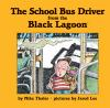 Book cover for "The school bus driver from the Black Lagoon".