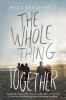 Book cover for "The whole thing together"