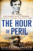 Book cover for "The hour of peril"