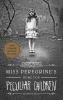 Book cover for "Miss Peregrine's home for peculiar children".