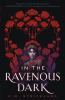 Book cover for "In the ravenous dark"