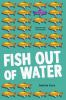 Book cover for "Fish out of water".