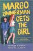 Book cover for "Margo Zimmerman gets the girl"