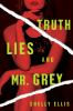 Book cover for "Truth, lies and Mr. Grey".