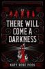 Book cover for "There will come a darkness"