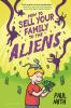 Book cover for "How to sell your family to the aliens"