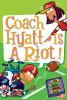 Book cover for "Coach Hyatt is a riot!".