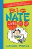 Book cover for "Big Nate lives it up".