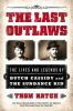 The Last Outlaws: The Desperate Final Days of the Dalton Gang [Book]
