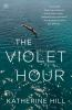 Book cover for "The violet hour"