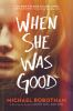 Book cover for "When she was good".