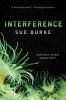 Book cover for "Interference /cSue Burke".