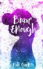 Book cover for "Brave enough"