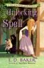 Book cover for "Unlocking the spell".