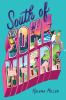 Book cover for "South of somewhere"