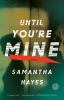 Book cover for "Until you're mine".