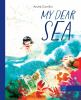 Book cover for "My dear sea"