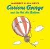 Book cover for "Margret & H.A. Rey's Curious George and the hot air balloon".