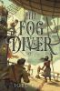 Book cover for "The Fog diver".